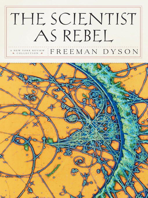 Title details for The Scientist as Rebel by Freeman Dyson - Available